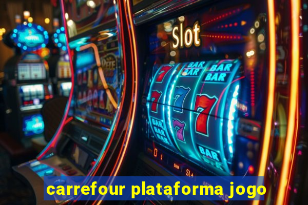 carrefour plataforma jogo